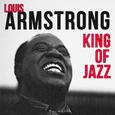 Louis Armstrong King of Jazz