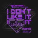 I Don't Like It, I Love It [DiscoTech Remix]专辑