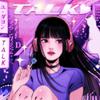 TALK专辑
