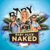 Naked (NaXwell Summer Remix Edit)