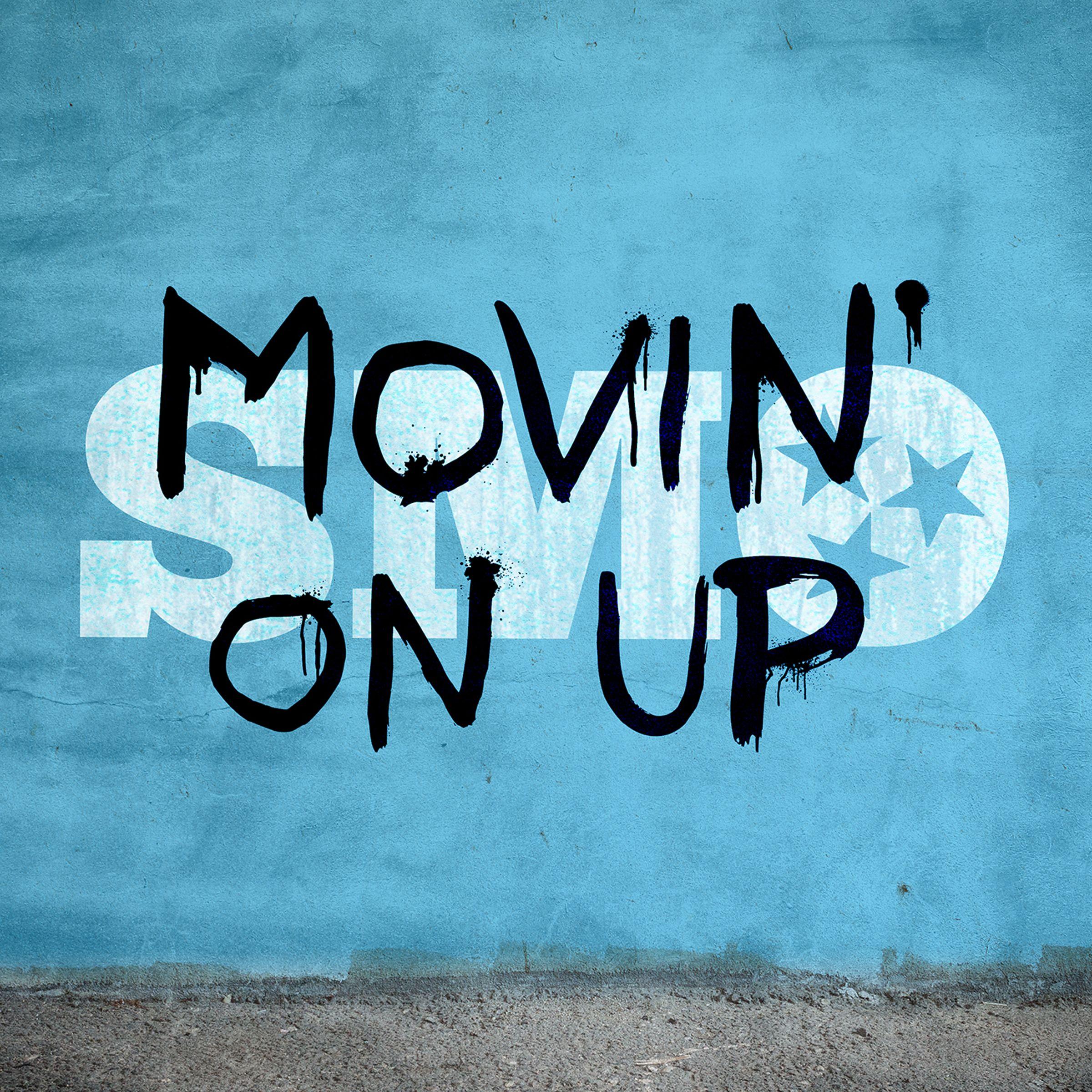 Movin' On Up