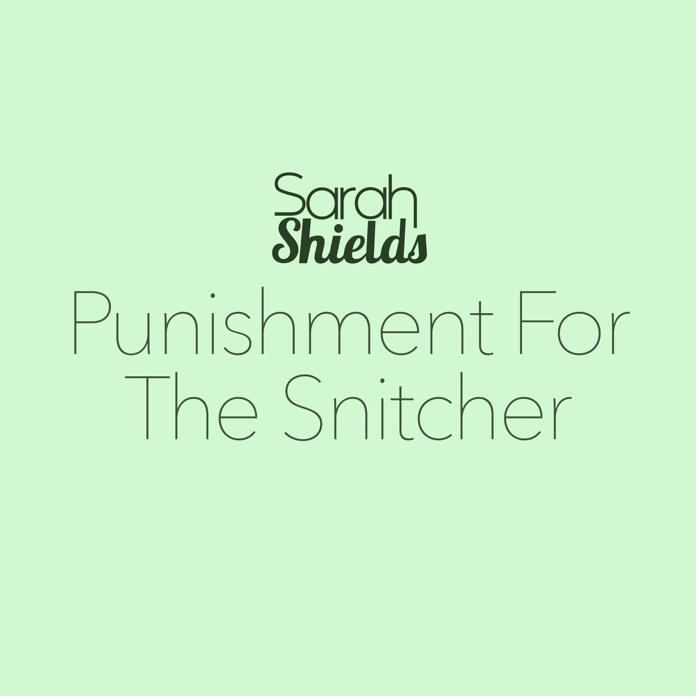 Punishment for the Snitcher