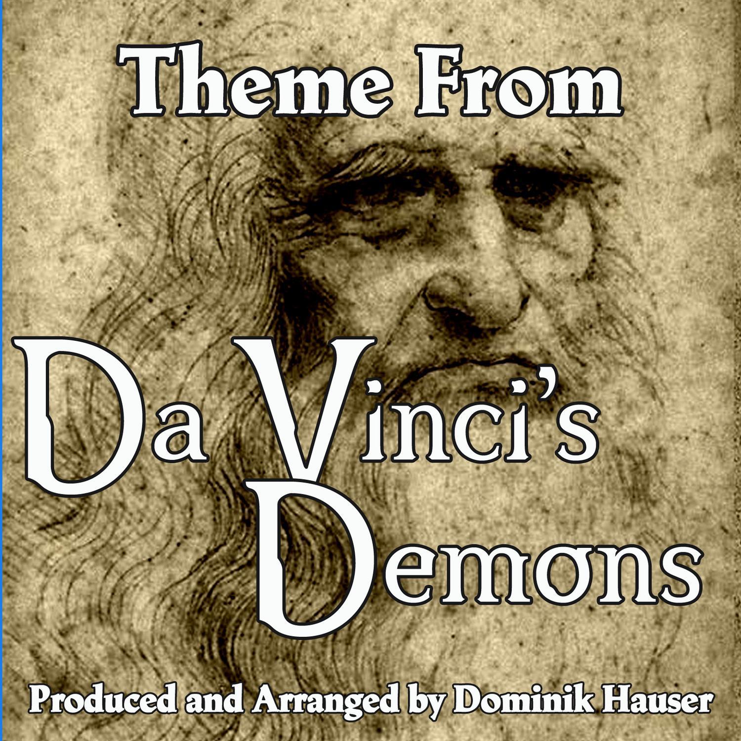 Da Vinci's Demons: Main Title (From the Original Score To "Da Vinci's Demons")专辑