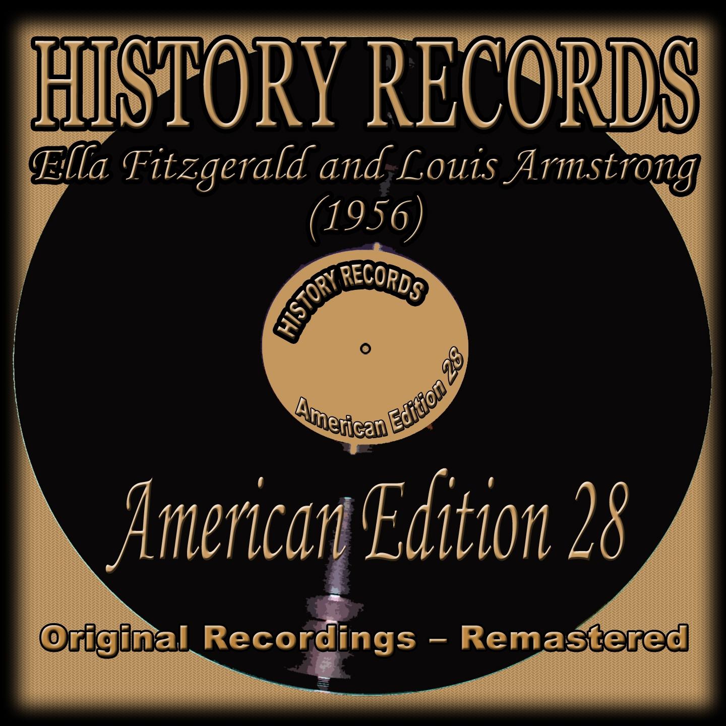 Ella Fitzgerald and Louis Armstrong (1956) (History Records - American Edition 28 - Original Recordi专辑