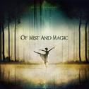 Of Mist and Magic专辑