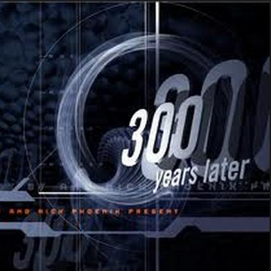 300 Years Later