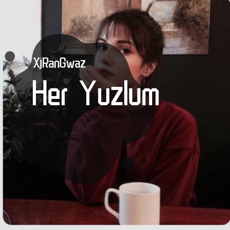 Her Yuzlum