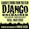 Django's Theme - Vocal Main Verse (From the Film "Django Unchained") (Ringtone Tribute)