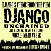 Django's Theme - Vocal Main Verse (From the Film "Django Unchained") (Ringtone Tribute)