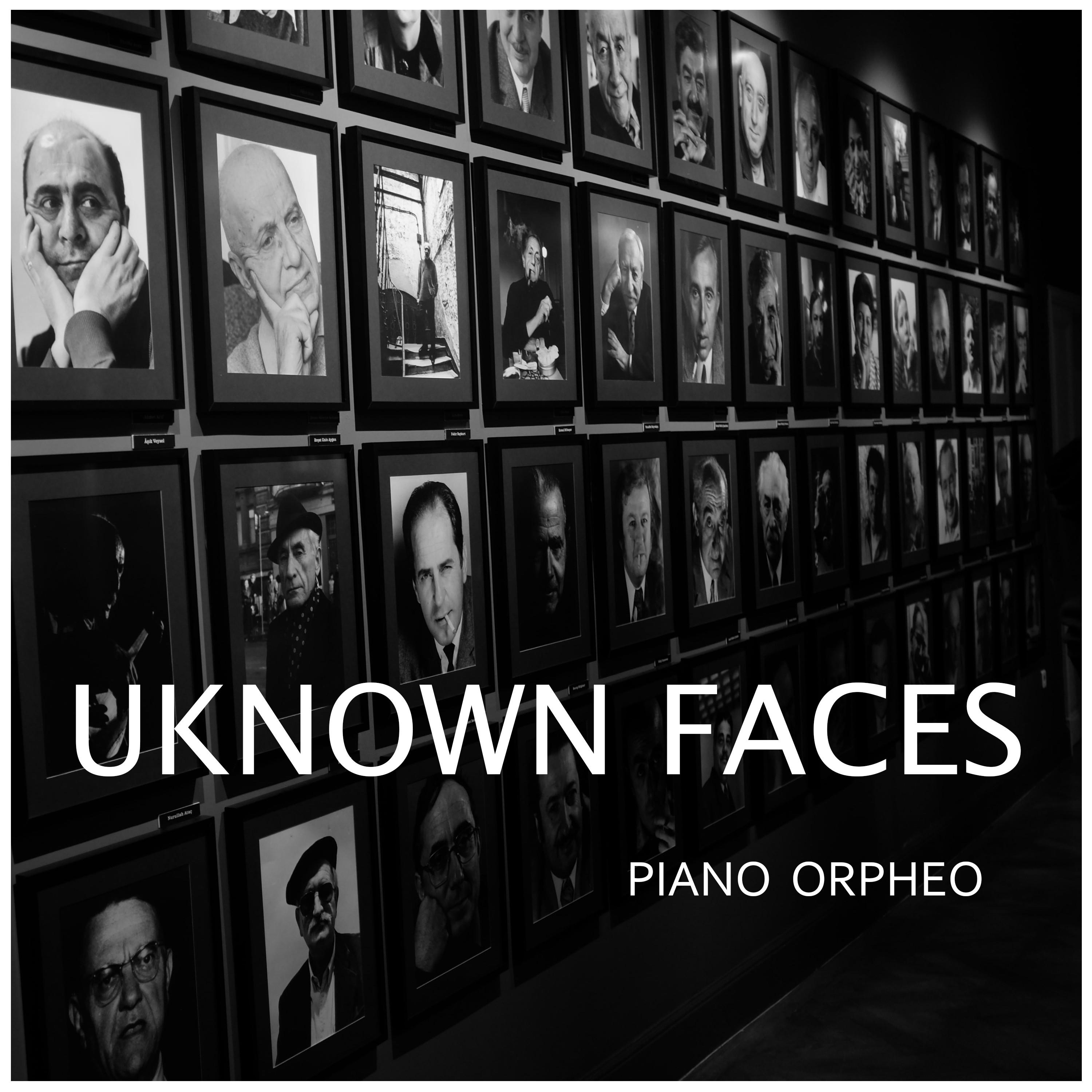 Piano Orpheo - Unknown Faces