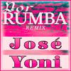 Yoni - Por Rumba Remix