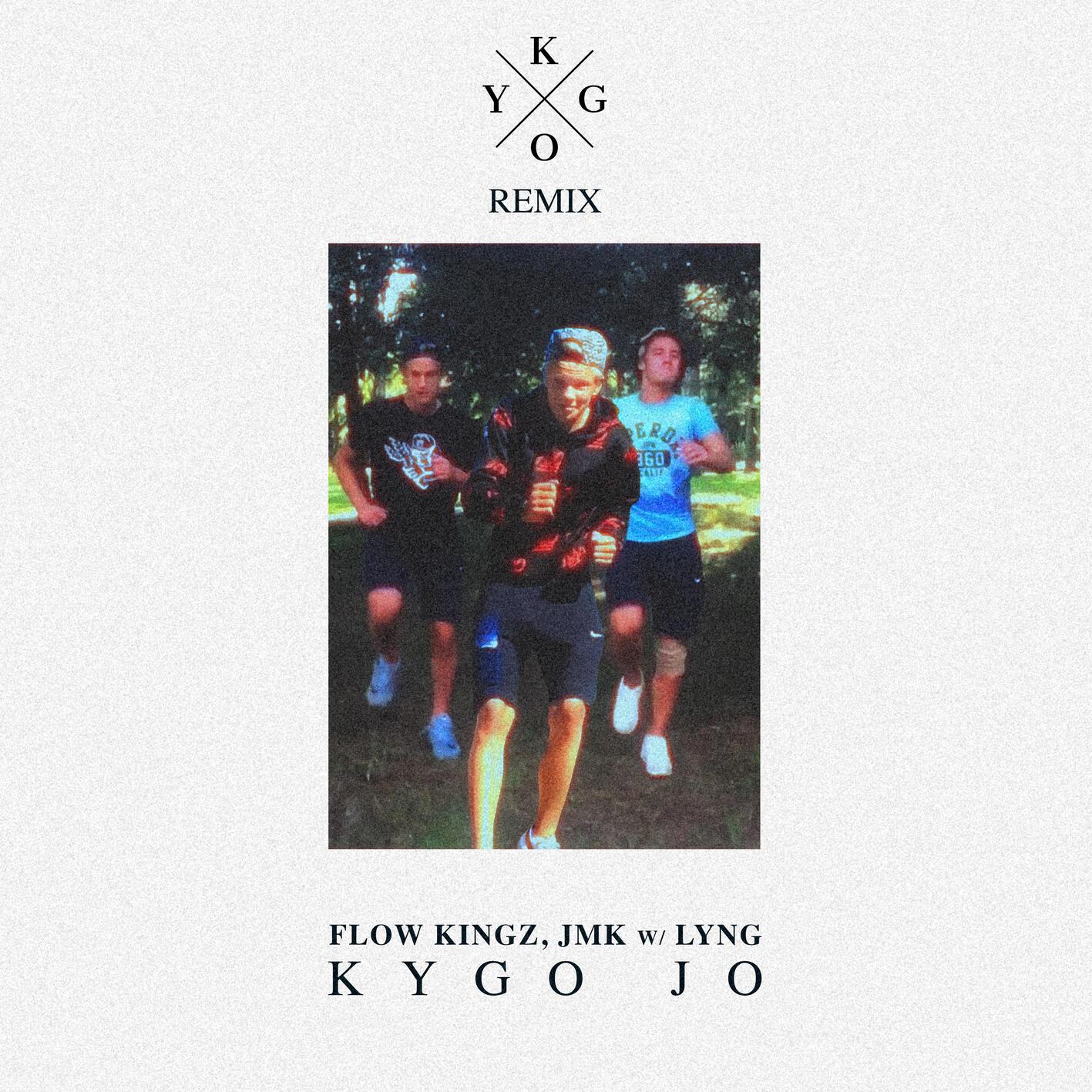 Kygo Jo (Kygo Remix)