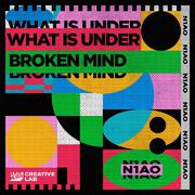 What Is Under Broken Mind [Instrumental]