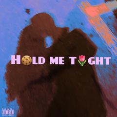 Hold Me Tight