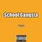 学霸（School Gangsta）专辑