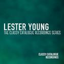 Lester Young - The Classy Catalogue Recordings Series