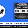 Drop That Low (Furkan Soysal Remix)