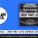 Drop That Low (Furkan Soysal Remix)专辑