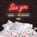 Sex You (feat. Wiz Khalifa)专辑