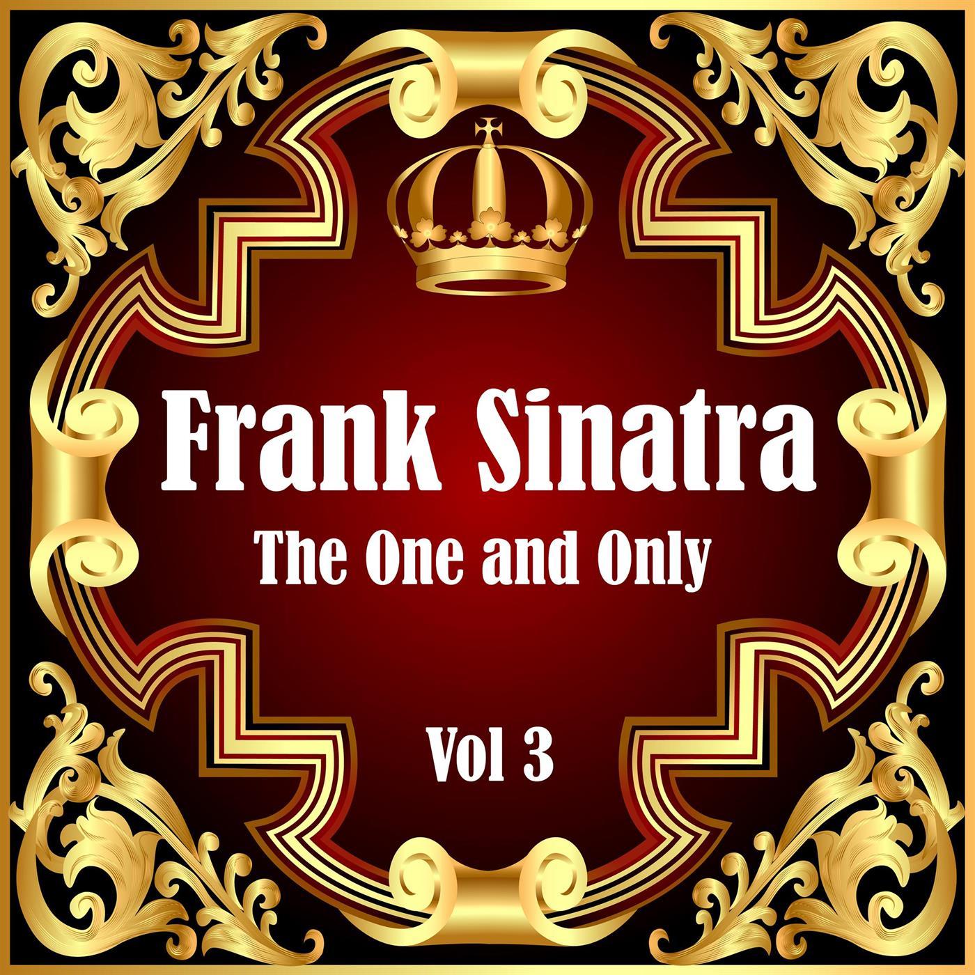 Frank Sinatra: The One and Only Vol 3
