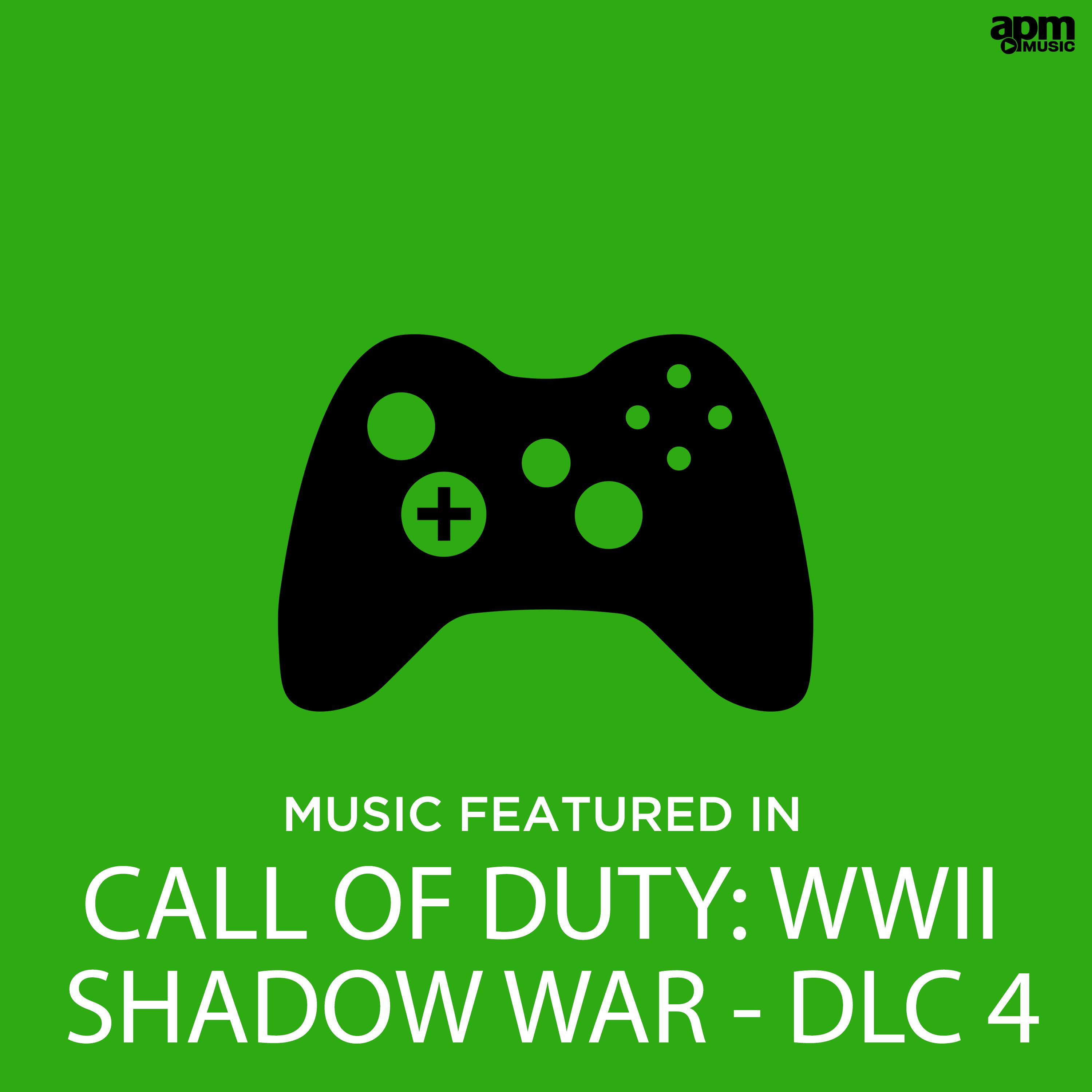 Music Featured in "Call of Duty: WWII - Shadow War" DLC 4专辑