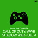 Music Featured in "Call of Duty: WWII - Shadow War" DLC 4专辑