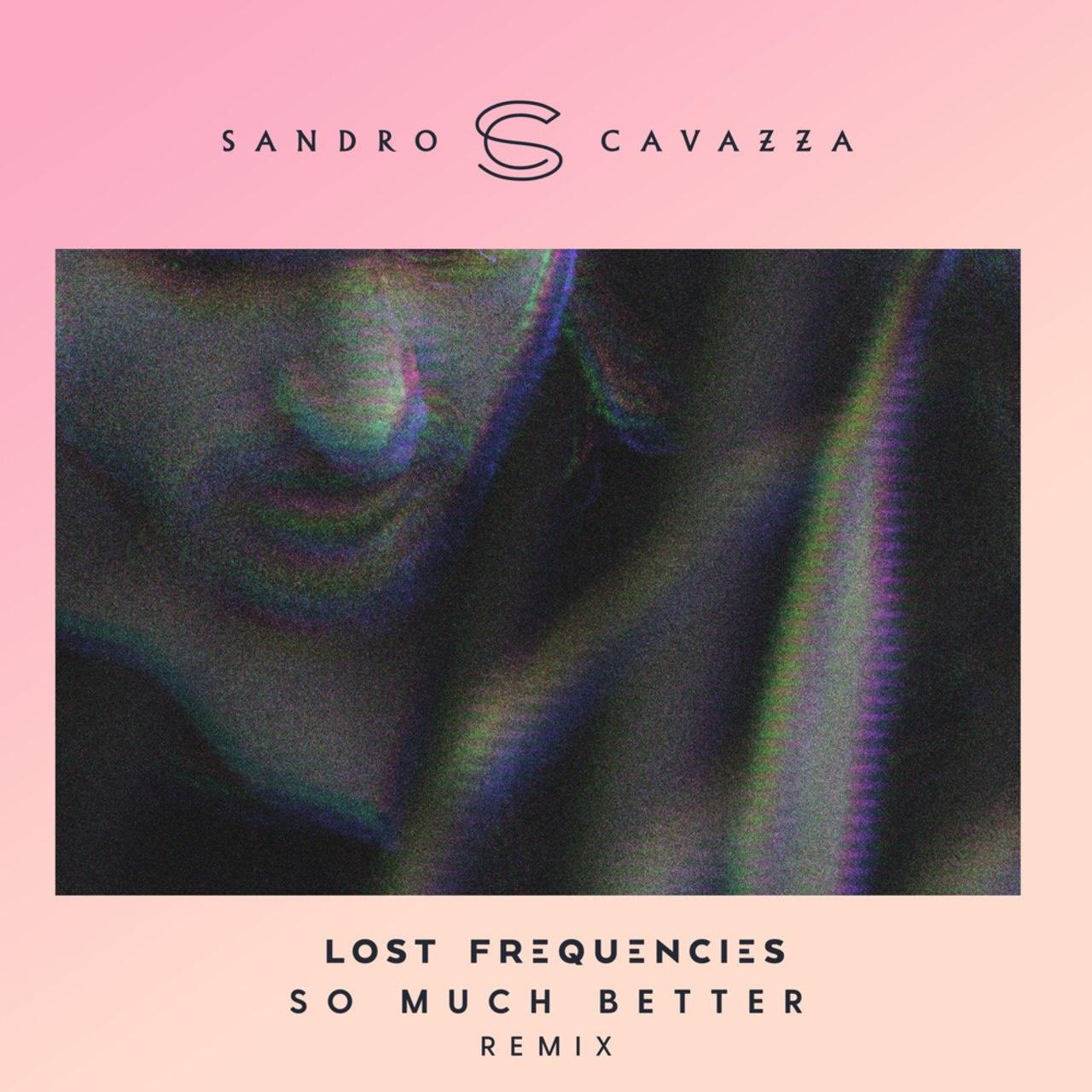 So Much Better (Lost Frequencies Remix) 专辑