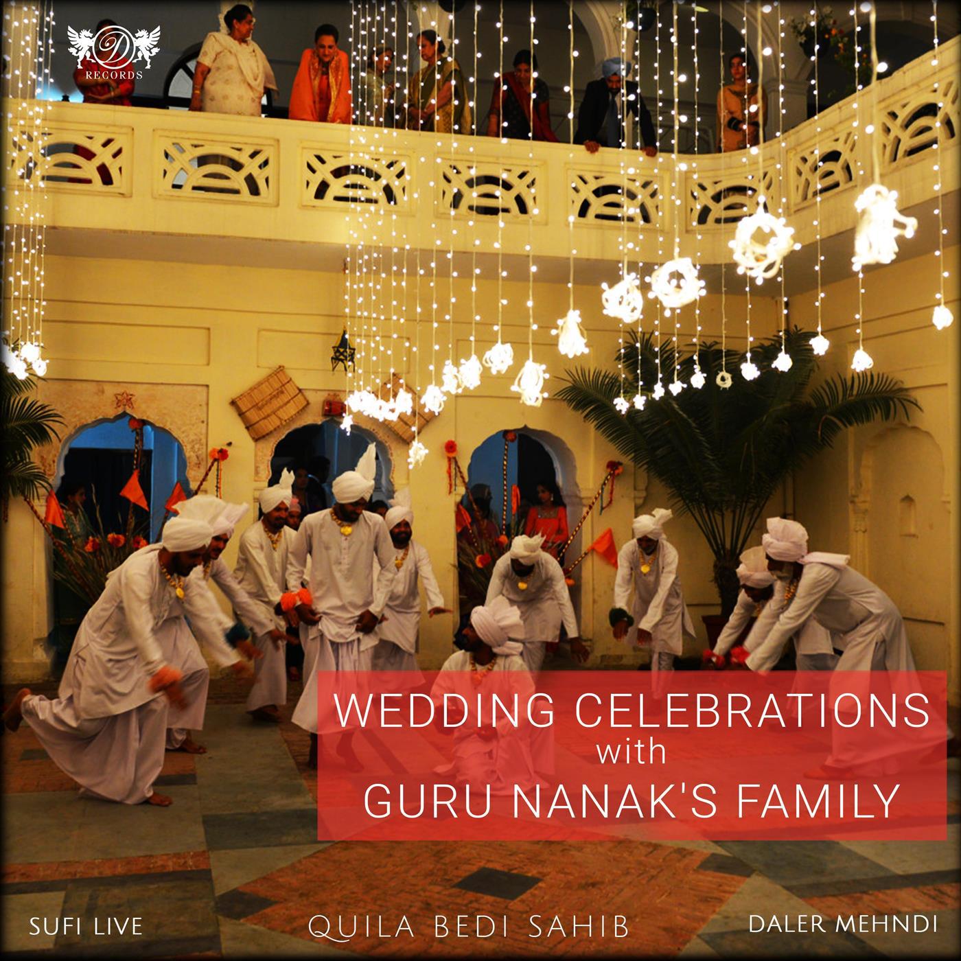 Wedding Celebrations with Guru Nanak's Family by Daler Mehndi专辑