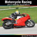 Motorcycle Racing, ATVs and BMX Bike Sound Effects专辑