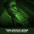 Thelonious Monk, Vol. 7: Round About Midnight