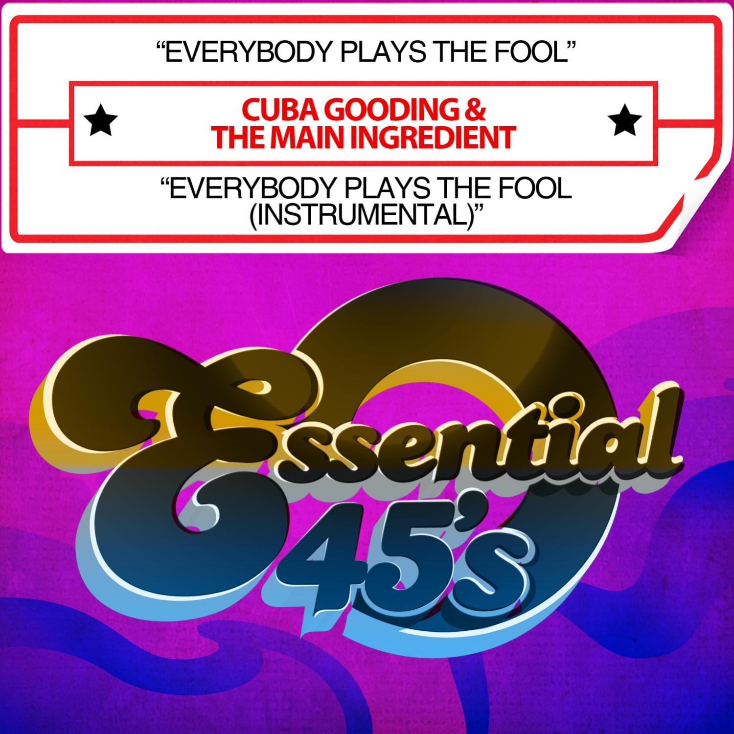 Everybody Plays The Fool / Everybody Plays The Fool (Instrumental) [Digital 45]