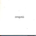 Onqotô专辑