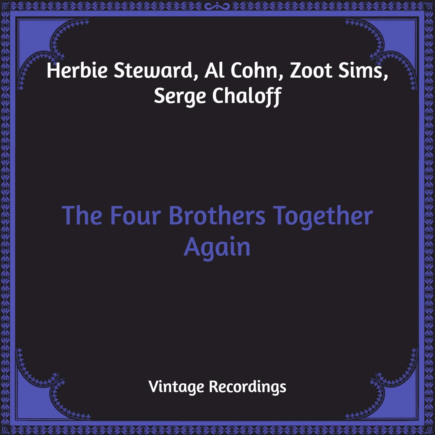 The Four Brothers Together Again (Hq Remastered)