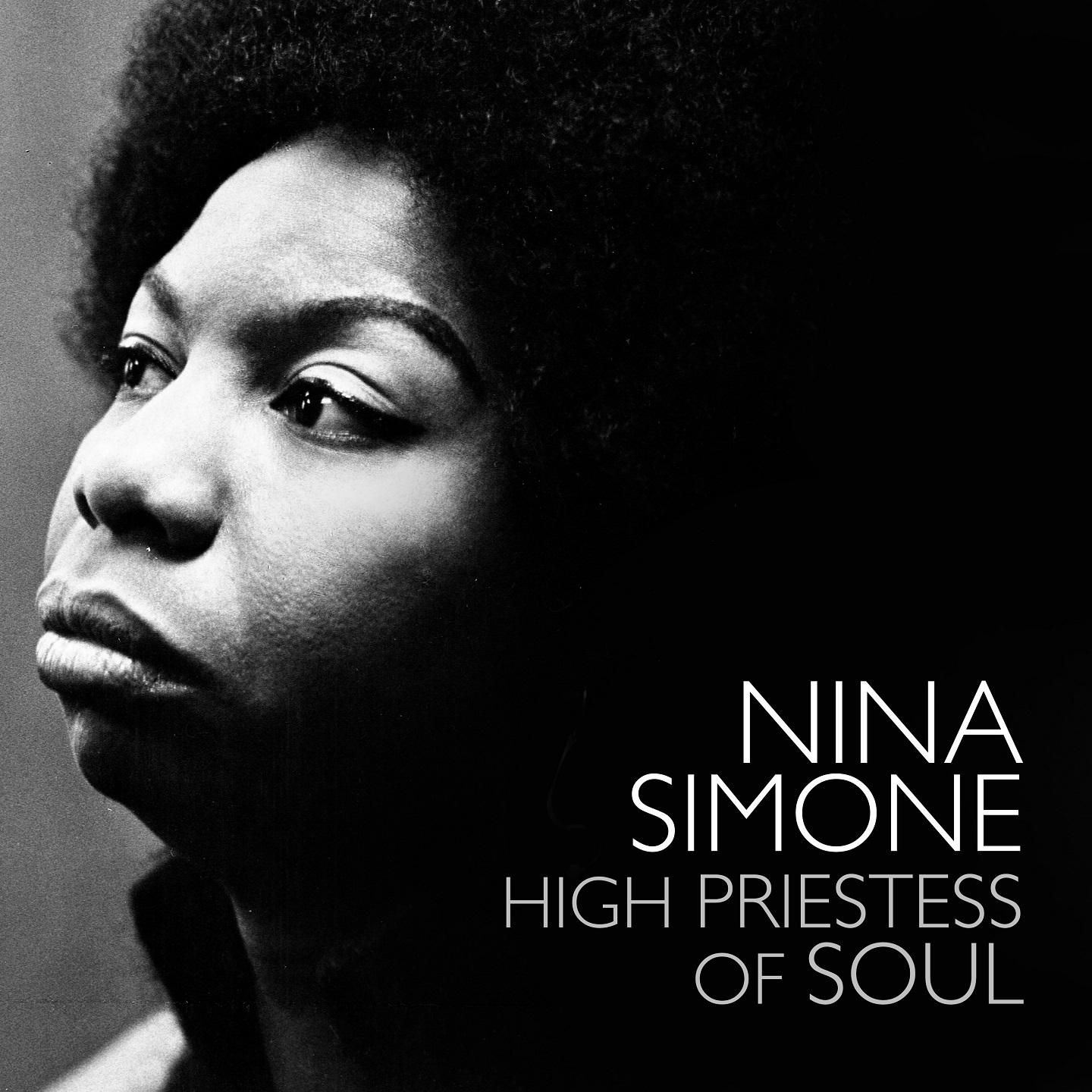 High Priestess Of Soul - Nina Simone专辑