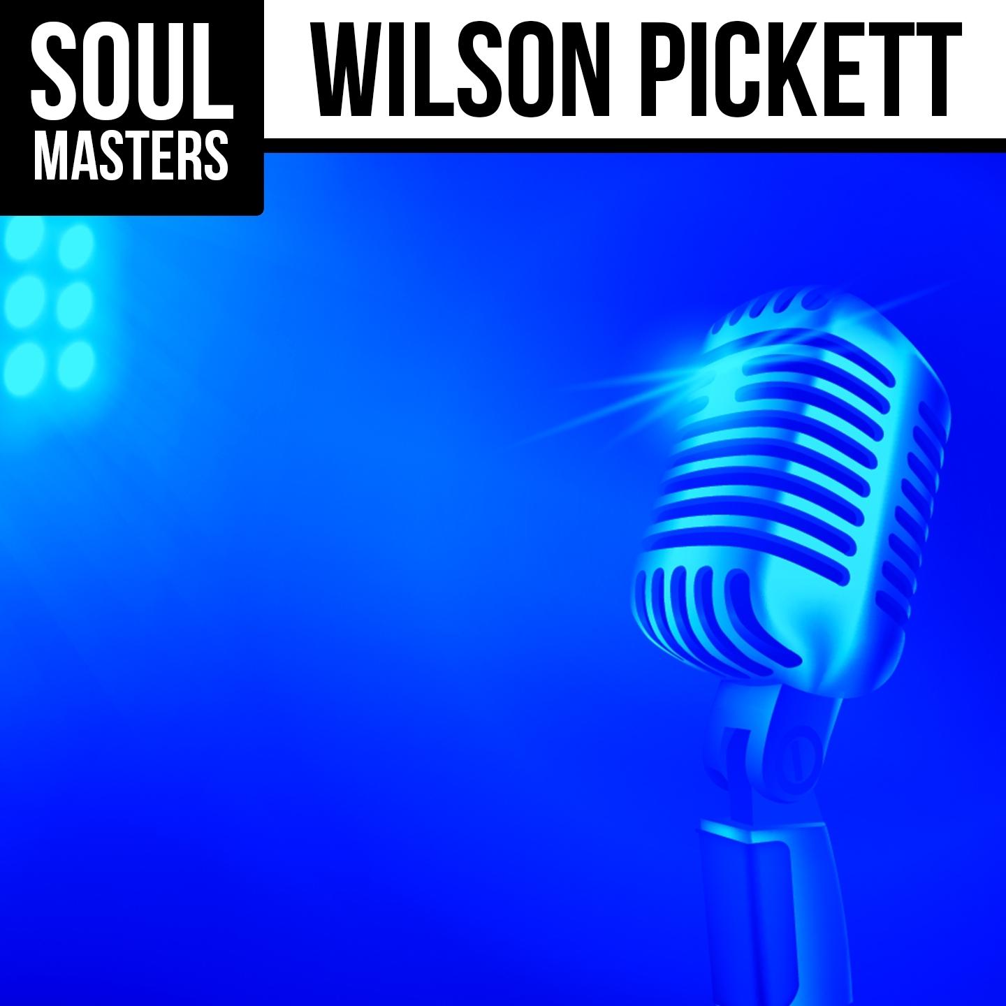 Soul Masters: Wilson Pickett