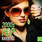 2000s Pop Karaoke专辑