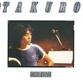 COMPLETE TAKURO TOUR 1979 完全復刻盤