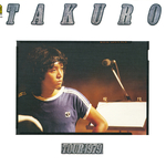 COMPLETE TAKURO TOUR 1979 完全復刻盤专辑
