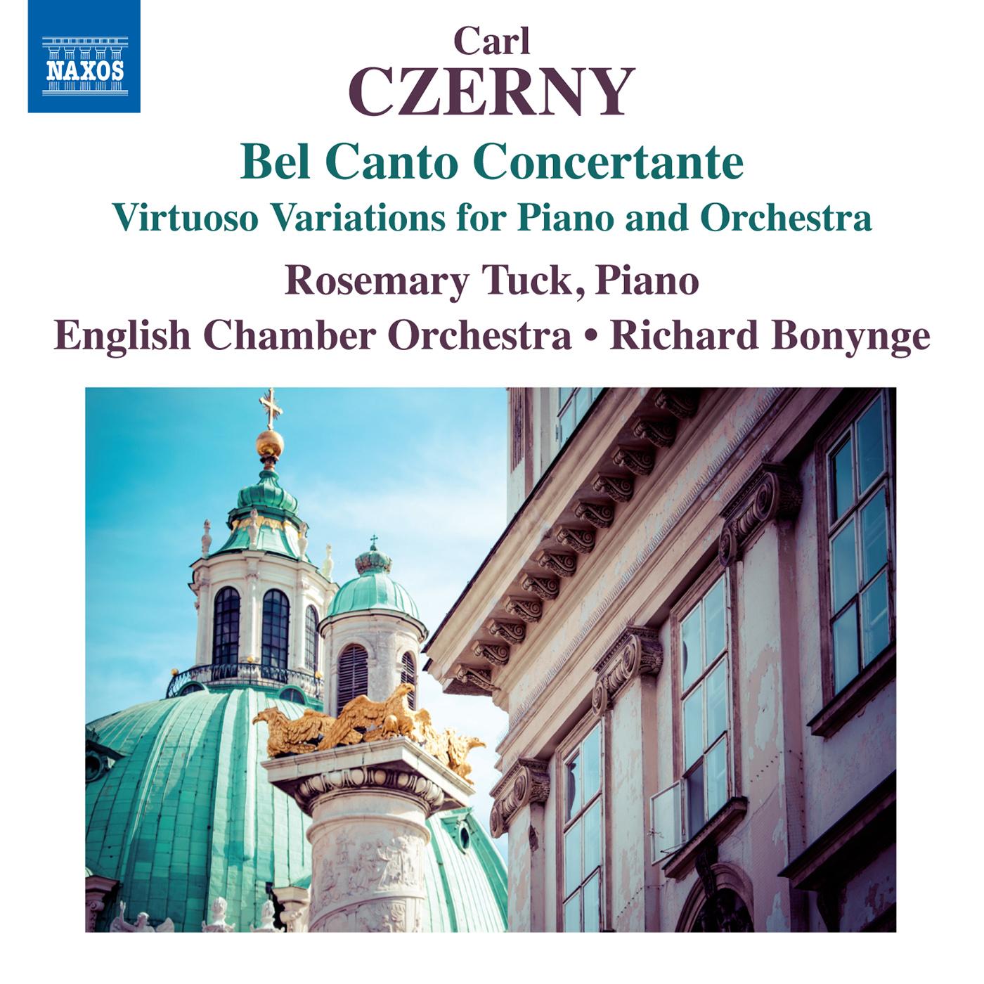 CZERNY, C.: Bel Canto Concertante - Virtuoso Variations for Piano and Orchestra (R. Tuck, English Chamber Orchestra, Bonynge)