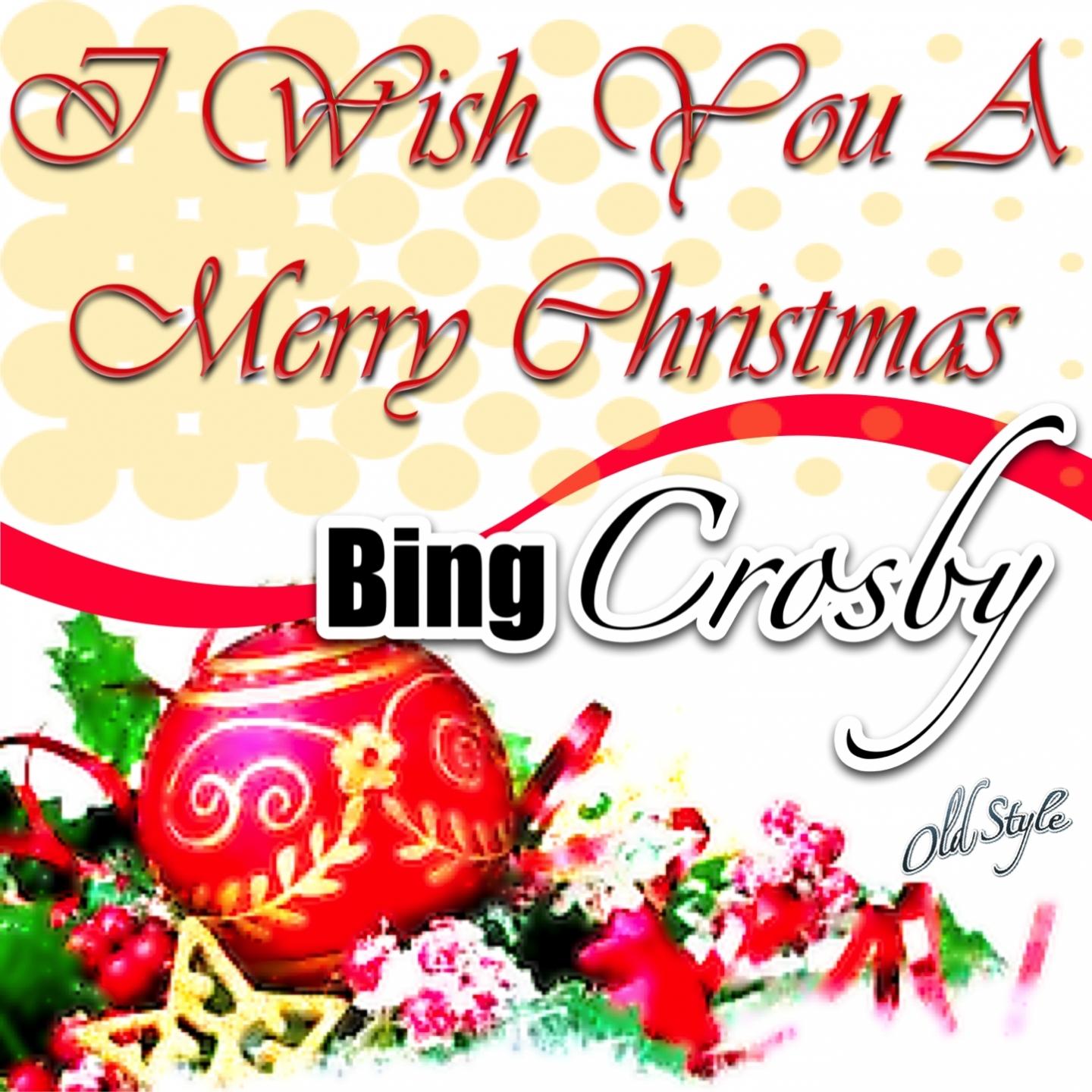 I Wish You a Merry Christmas