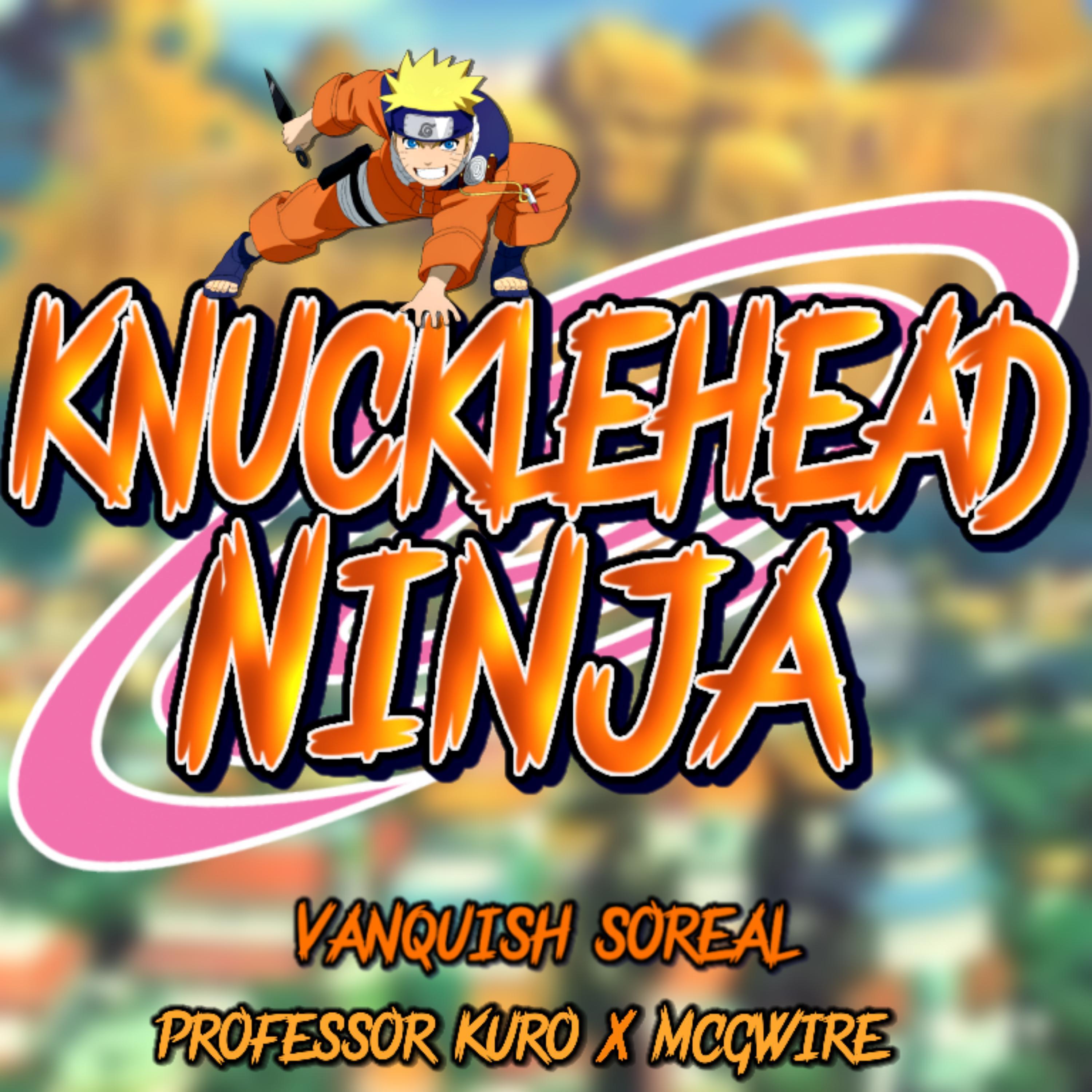 Vanquish - Knucklehead Ninja (feat. Professor Kuro & McGwire)