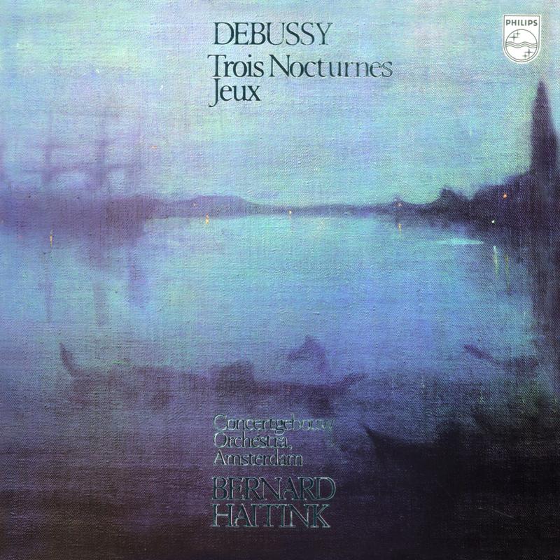 Debussy: Trois Nocturnes & Jeux