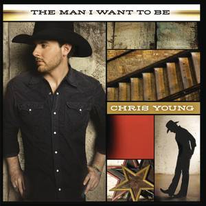 Chris Young-The Man I Want To Be  立体声伴奏