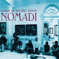 Il Vento Del Nord - Nomadi