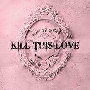 Kill this love 英文版（翻自 BLACKPINK）