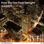 How Do You Feel Tonight（Original Mix）专辑