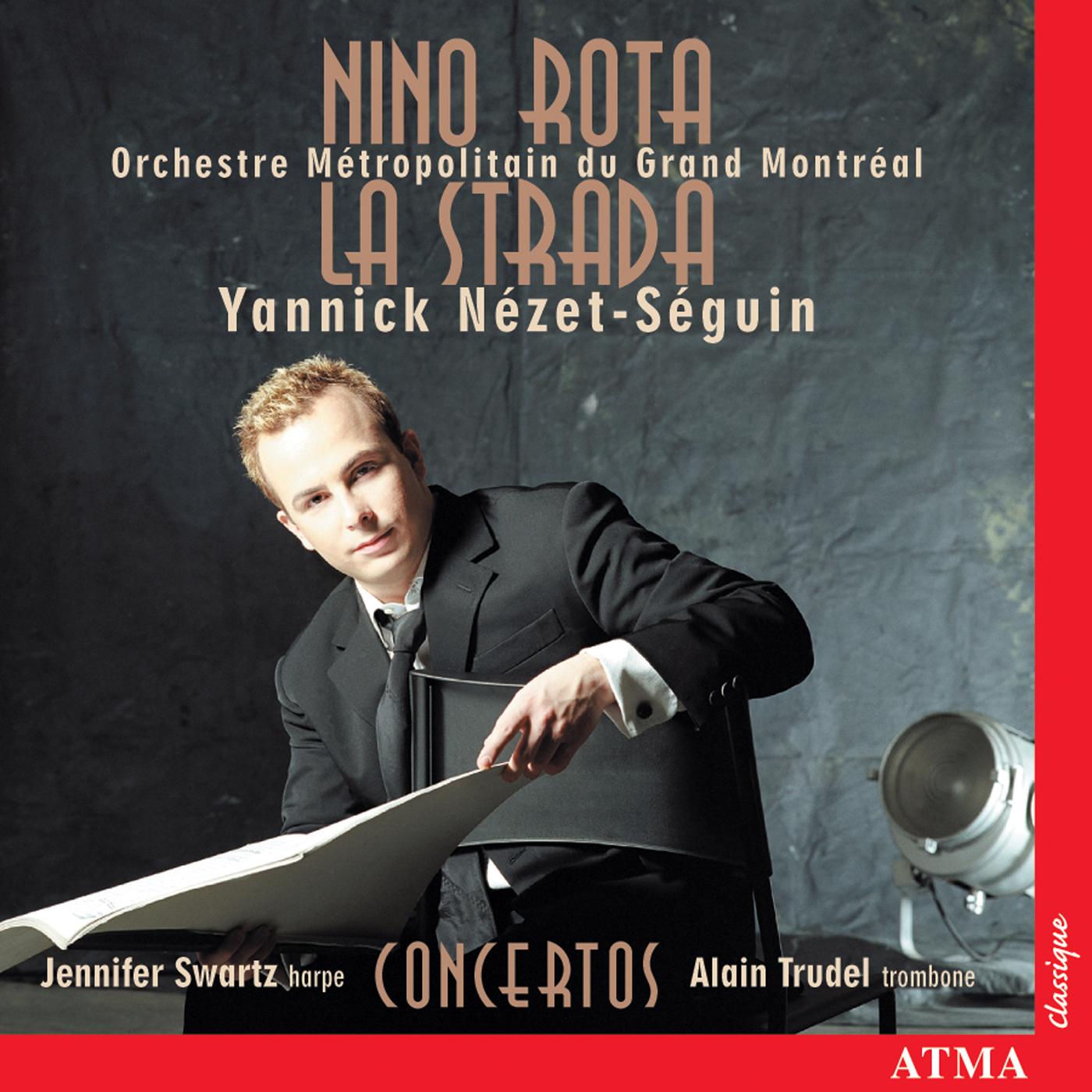 Nino Rota: La Strada Symphonic Suite - Trombone Concerto - Harp Concerto