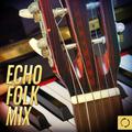 Echo Folk Mix