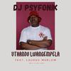 Dj Psyfonik - Uthando Lwangempela (feat. Laurah Marlow, T-Drum & Max Deep)