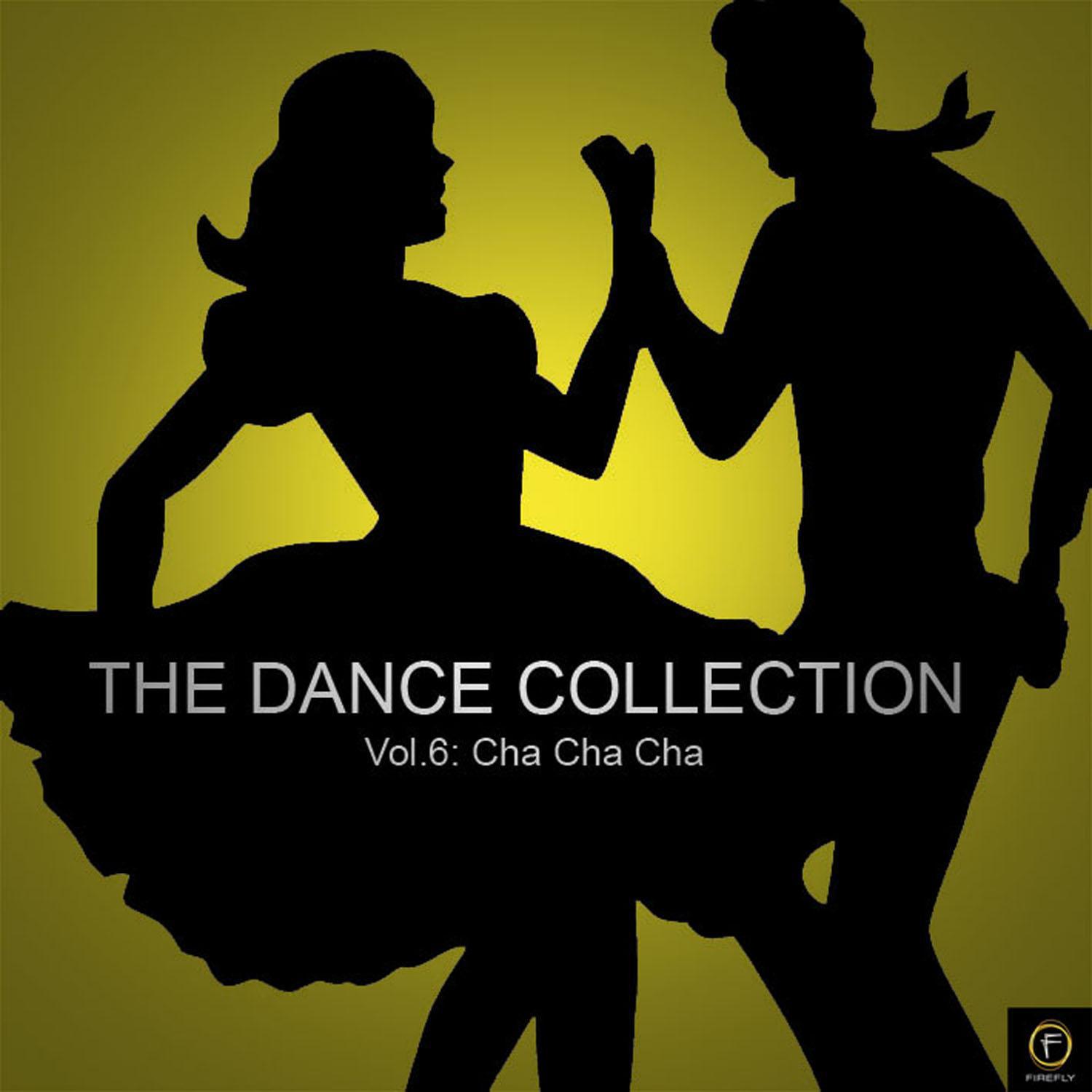 The Dance Collection, Vol. 6: Cha Cha Cha专辑